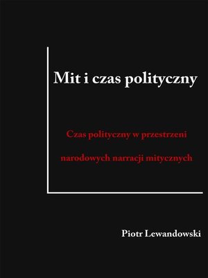 cover image of Mit i czas polityczny